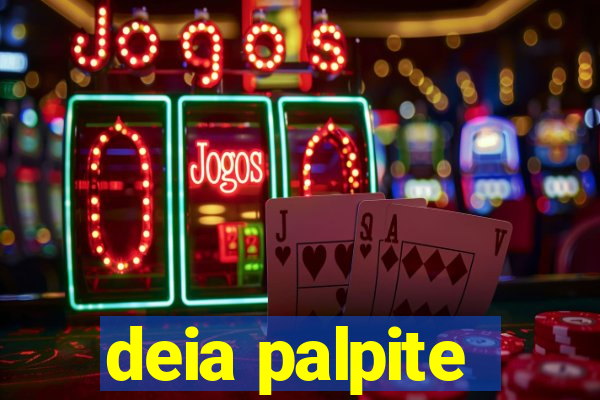 deia palpite