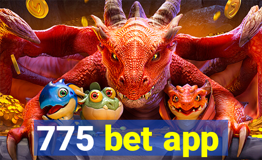 775 bet app