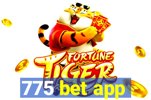 775 bet app