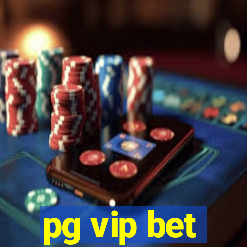 pg vip bet