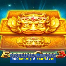 900bet.vip é confiável