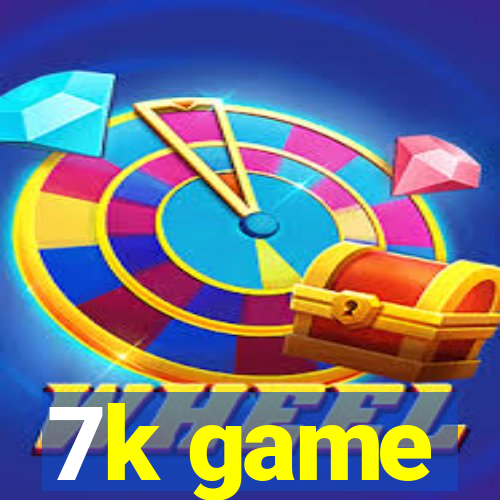 7k game