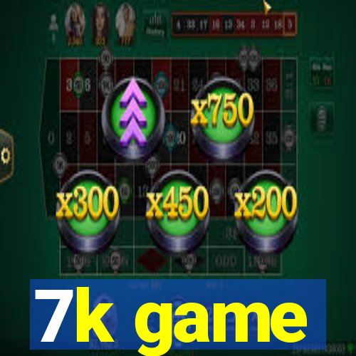7k game