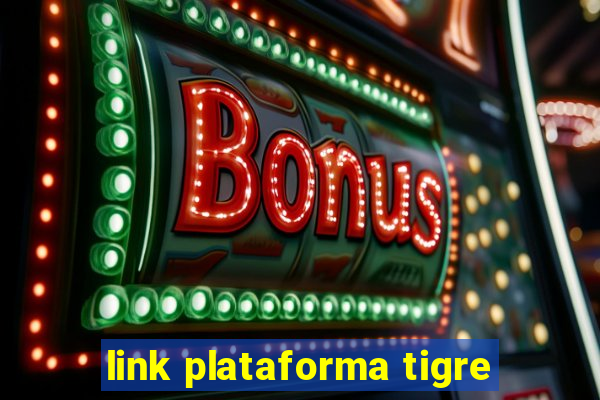 link plataforma tigre