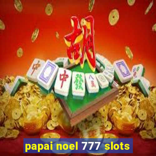 papai noel 777 slots