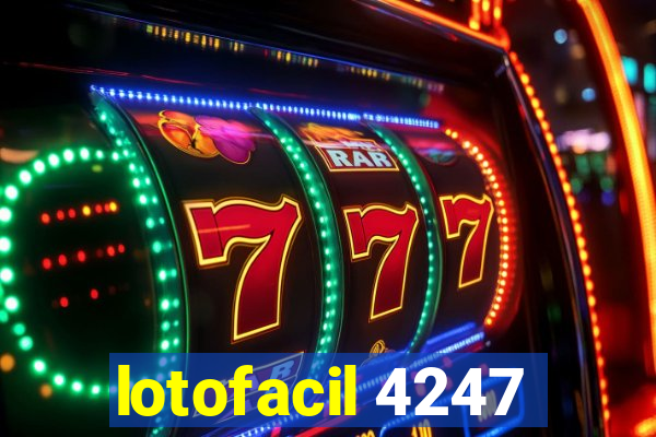 lotofacil 4247