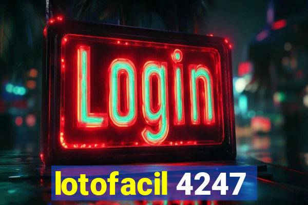 lotofacil 4247