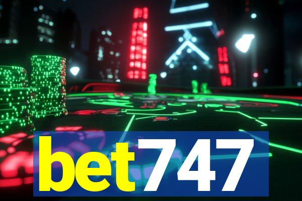 bet747