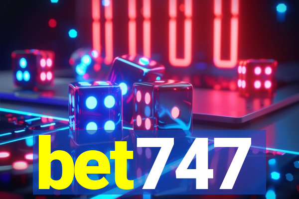 bet747