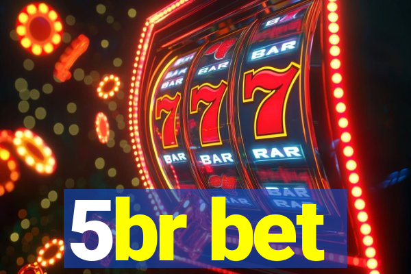 5br bet
