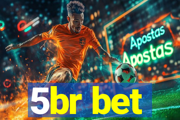 5br bet