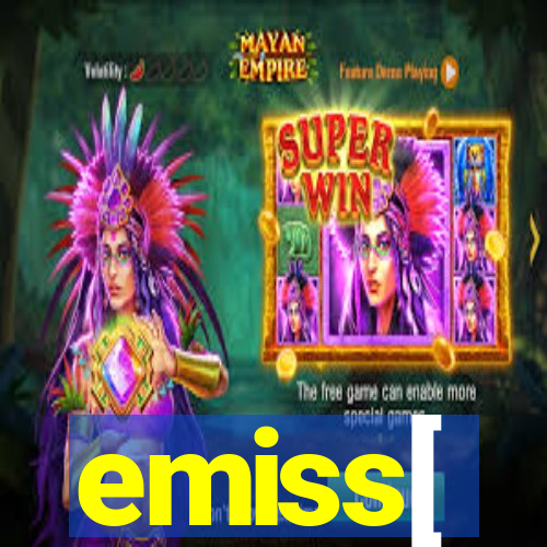 emiss[