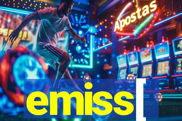 emiss[