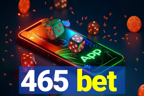 465 bet