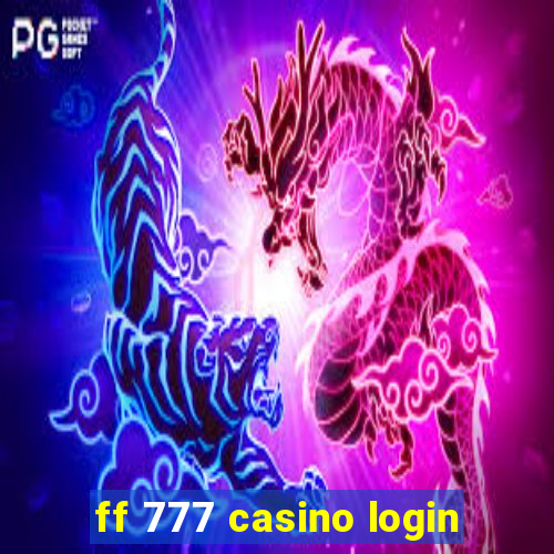 ff 777 casino login