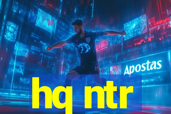 hq ntr