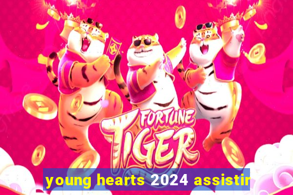 young hearts 2024 assistir