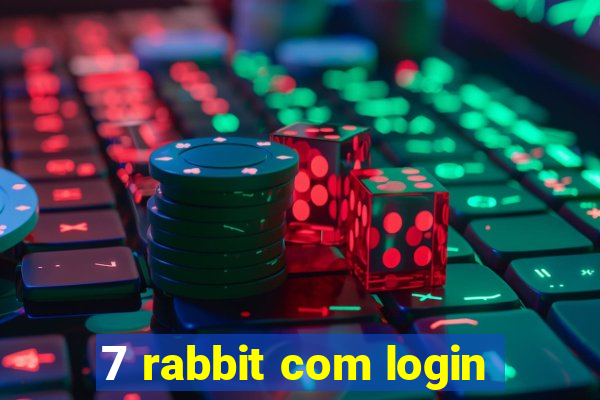 7 rabbit com login