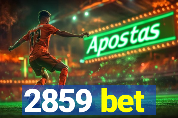 2859 bet