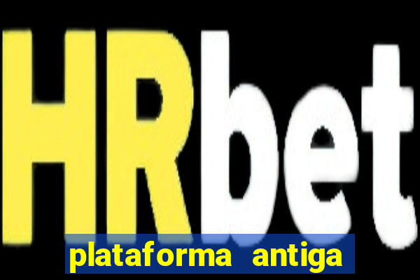 plataforma antiga do tigre