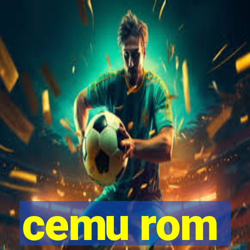 cemu rom