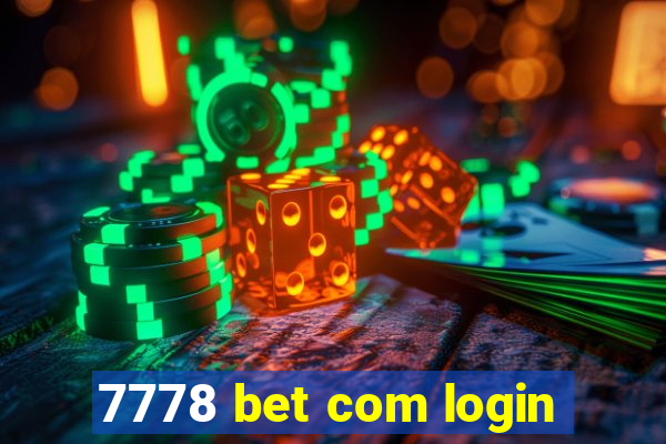 7778 bet com login