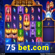 75 bet.com