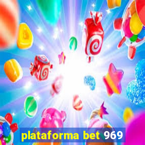 plataforma bet 969