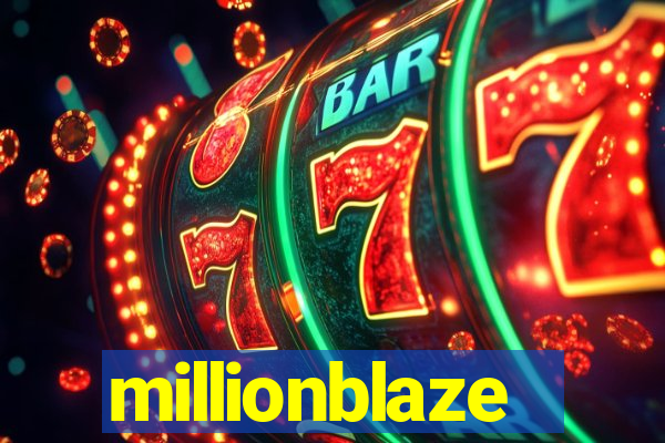 millionblaze