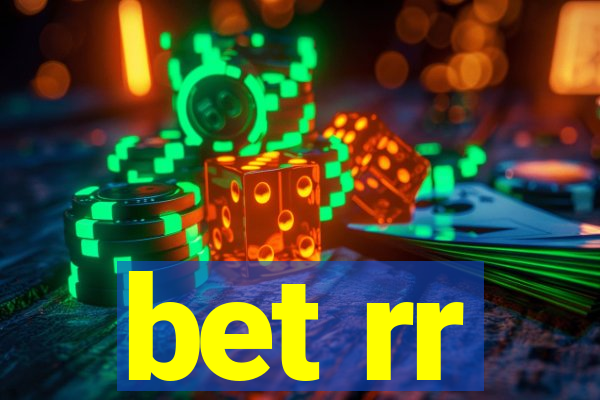 bet rr
