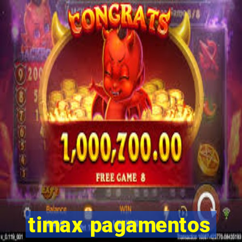 timax pagamentos
