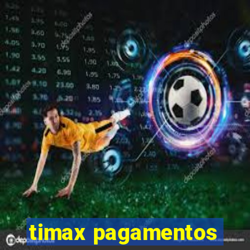 timax pagamentos