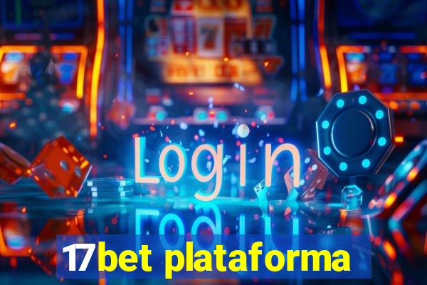 17bet plataforma