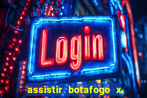 assistir botafogo x vitoria futemax