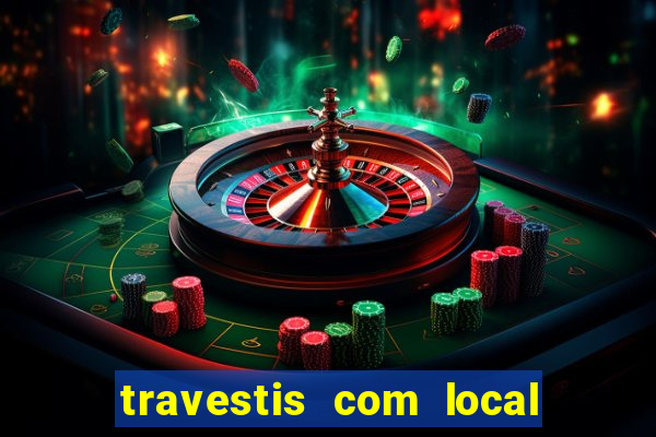 travestis com local na baixada fluminense