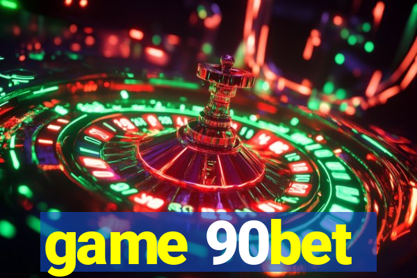 game 90bet