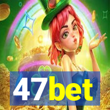 47bet