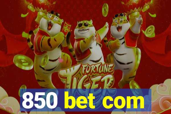 850 bet com