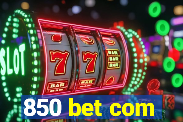 850 bet com