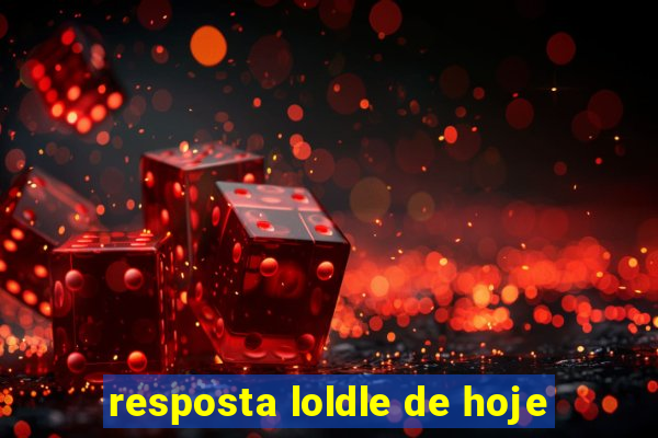 resposta loldle de hoje