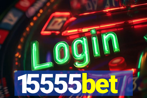 15555bet