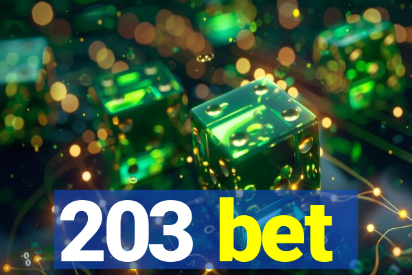 203 bet