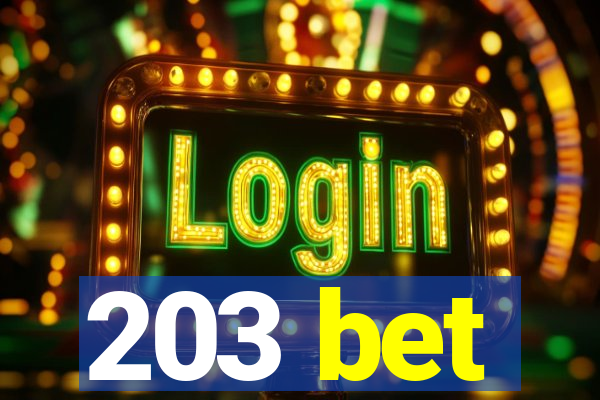 203 bet
