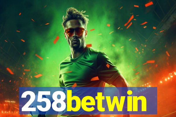 258betwin