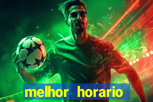 melhor horario jogar aviator