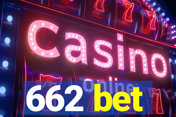 662 bet