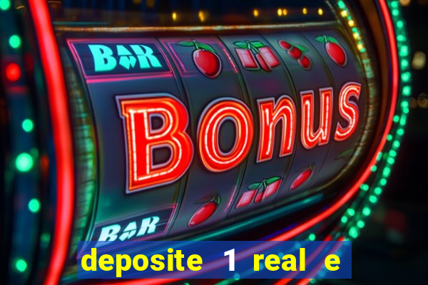 deposite 1 real e ganhe 20