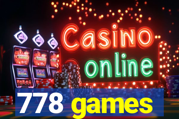 778 games