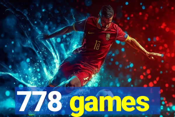 778 games