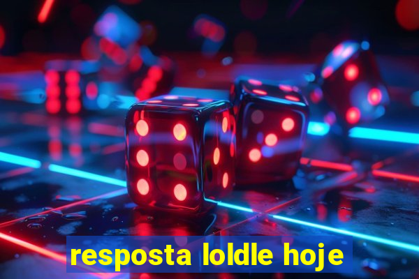 resposta loldle hoje